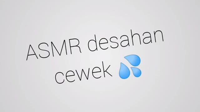 Asmr Desahan Cewek   Sama Pacar Di Kosan  1 By Haffy480p